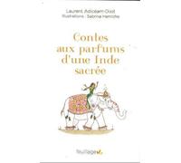 Contes aux parfums d'une Inde sacrée - Laurent Adiceam-Dixit - Feuillage - broché - Contes / Légendes