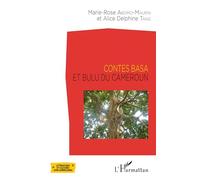 Marie‑Rose Abomo‑Maurin, Alice Delphine Tang – Contes Basa et Bulu du Cameroun – Broché