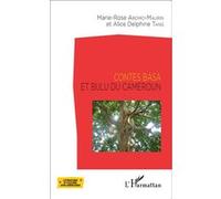 Marie‑Rose Abomo‑Maurin, Alice Delphine Tang – Contes Basa et Bulu du Cameroun – Broché