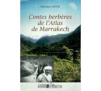 Contes berbères de l'Atlas de Marrakech - Alphonse Leguil - L'harmattan - broché - Contes / Légendes