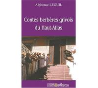CONTES BERBèRES GRIVOIS DU HAUT-ATLAS - Alphonse Leguil - L'harmattan - broché - Livre
