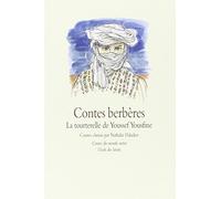 Contes berbères - La tourterelle de Youssef Yousfine