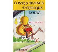 Contes blancs d'Afrique noire - Joëlle Van Hee - L'harmattan - broché - Contes / Légendes