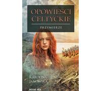 Contes celtiques Volume IV Covenant - Karolina Janowska (Literatur, Fantasy auf Polnisch)