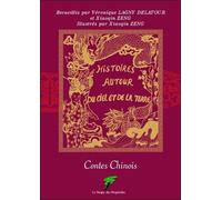 Contes chinois - histoires autour du ciel et de la terre - ZENG/LAGNY DELATOUR - Le Verger Des Hesperides - broché - Contes / Légendes