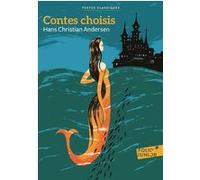Contes choisis Hans-Christian Andersen (Auteur), Régis Boyer (Traduction), Rémi Courgeon (Illustration)