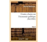 Contes choisis sur l'économie politique Tome 2 - Harriet Martineau - Hachette Bnf - broché - Livre