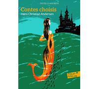Hans-Christian Andersen – Contes choisis – Traduction Régis Boyer illustrations Rémi Courgeon – Poche