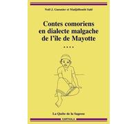 Contes Comoriens En Dialecte Malgache De L'ile De Mayotte - La Quête De La Sagesse