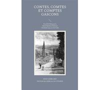 Contes, comtes et comptes gascons PLAIDOYER pour la RÉINTRODUCTION de l'HOMME dans la NATURE - Jean Amblard - Books On Demand - broché - Contes / Légendes