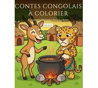 Contes congolais à colorier: 17 contes traditionnels à lire et à colorier - dès 4 ans
