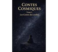 Contes Cosmiques: Les Contes des confins