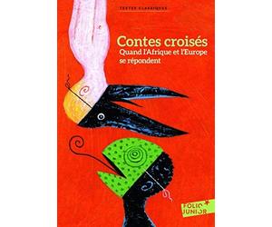 Contes croisés: Quand l'Afrique et l'Europe se répondent de Collectif (2012) Broché