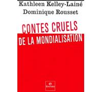 Contes cruels de la mondialisation