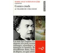 Contes cruels de Villiers de l'Isle-Adam (Essai et dossier)
