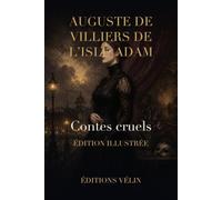 Contes cruels (Illustré)