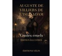 Contes cruels (Illustré)