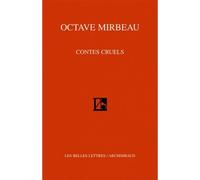 Contes cruels - Octave Mirbeau - Belles Lettres - broché - Roman