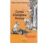 Contes D'adolphine Nzonza - Contes Kôongo Du Congo Brazzaville