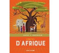 Contes d'Afrique Sébastien Pelon (Auteur), Sébastien Pelon (Illustration), Jean Muzi (Auteur)
