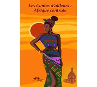Contes d'ailleurs, afrique centrale - Reuss-Nliba - A Vol D'oiseaux - broché - Roman junior dès 9 ans