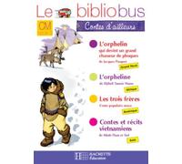 Contes D'ailleurs Cm Cycle 3 - Cahier D'activités, Parcours De Lecture De 4 Oeuvres Littéraires