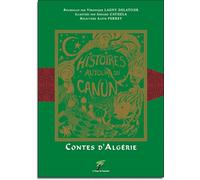 Contes d'Algérie - Histoires autour du Canun