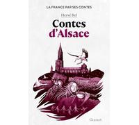 Contes d'Alsace: La France par ses contes