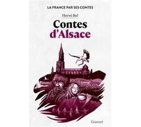 Contes d'Alsace La France par ses contes - Hervé Bel - Grasset - broché - Contes / Légendes