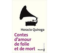 Contes d'amour, de folie et de mort
