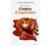 Contes d'Aquitaine: La France par ses contes