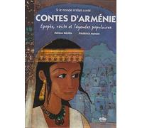 Contes d'Arménie: Epopée, récits et légendes populaires