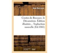 Boccace – Le Décaméron – Contes – Édition illustrée – Traduction nouvelle (Éd.1881)