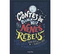 Contes De Bona Nit Per A Nenes Rebels Favilli, Elena Cavallo, Francesca (Auteur)