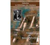 Contes de bonne Perrette - René Bazin - Collection La bibliothèque des classiques - Éditions Ararauna: Texte intégral