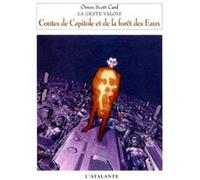 Contes de capitoles et de la forêt Orson Scott Card (Auteur), Corinne Faure-Geors (Traduction)