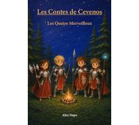 Contes de Cevenos: Les Quatre Merveilleux