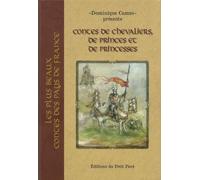 Contes De Chevaliers, De Princes Et De Princesses