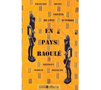 Beney Francois – Contes de Côte d'Ivoire en pays Baoulé – Édition bilingue français-baoulé – Broché