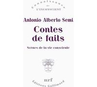 Contes de faits Antonio Alberto Semi (Auteur), Michela Gribinski (Traduction)