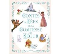 Sophie Comtesse de Ségur – Contes de fées de la comtesse de Ségur – Cartonné
