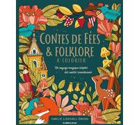 Contes de fées et légendes à colorier + de 100 coloriages - Emilie Lidehäll Oberg - De Saxe Eds - broché - Livre-jeu