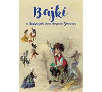 Contes de fées illustrés par Jan Marcin Szancer