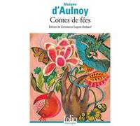 Marie-Catherine Aulnoy – Contes de fées – Poche – Gallimard