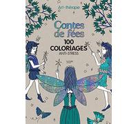 Contes de fées, mon premier: 100 coloriages anti-stress