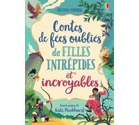Contes de fées oubliés de filles intrépides et incroyables