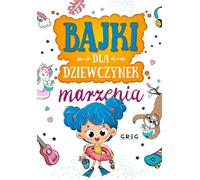 Contes de fées pour filles rêveuses Anna Jagoda, Aleksandra Raczyk, Katarzyna Rebuœ-Gumó³ka (Buch auf Polnisch)