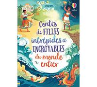 Contes de filles intrépides et incroyables du monde entier