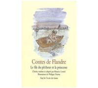 Contes De Flandre - Le Fils Du Pêcheur Et La Princesse