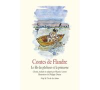 Contes de Flandre - Le fils du pêcheur et la princesse - Maurice Lomré - Ecole Des Loisirs - broché - Contes et légendes jeunesse